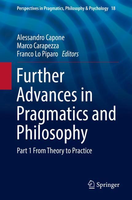 Further Advances in Pragmatics and Philosophy