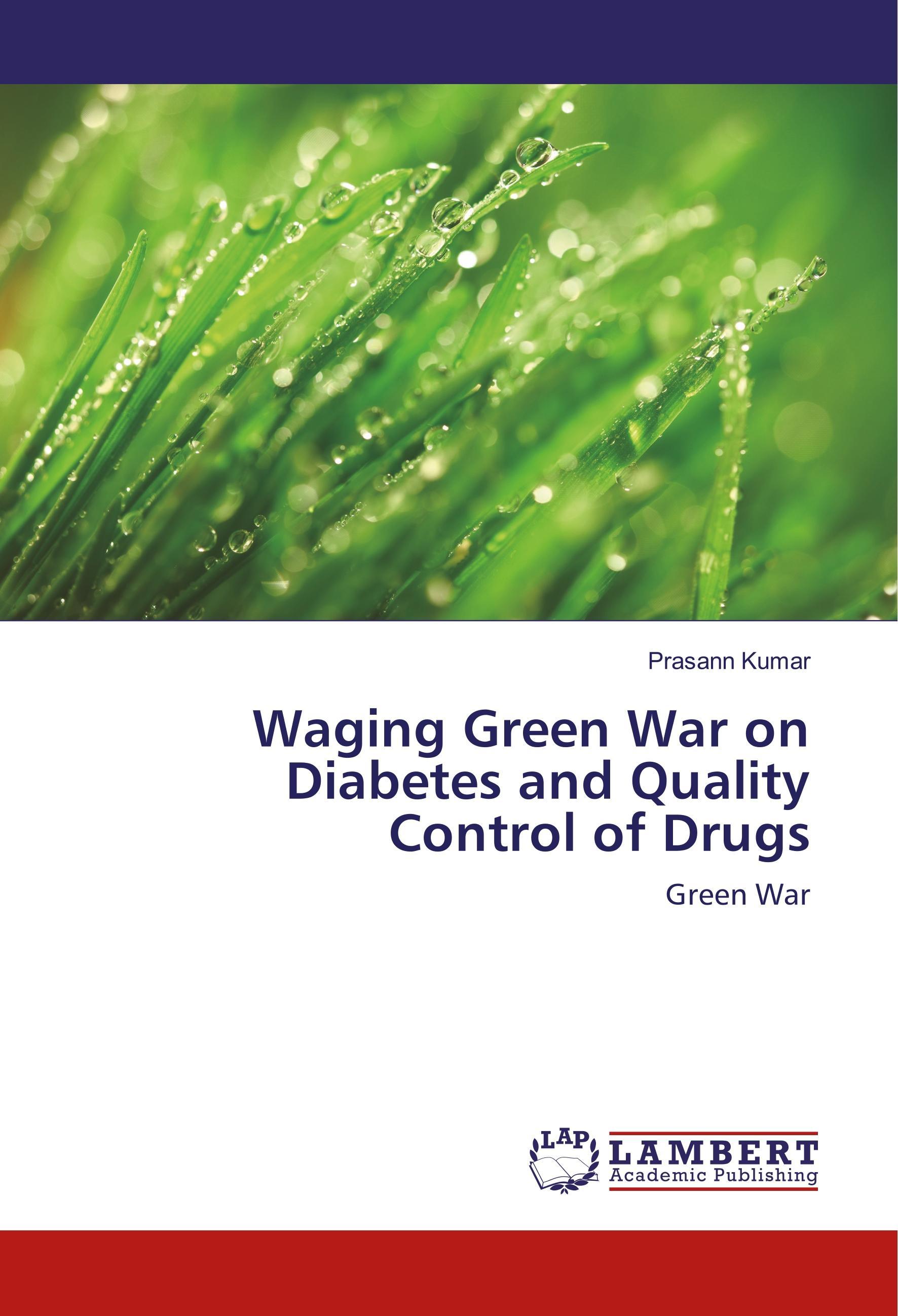 Waging Green War on Diabetes and Quality Control of Drugs