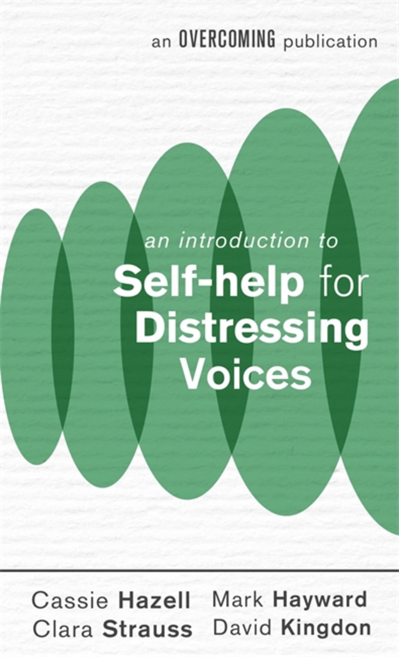 An Introduction to Self-Help for Distressing Voices