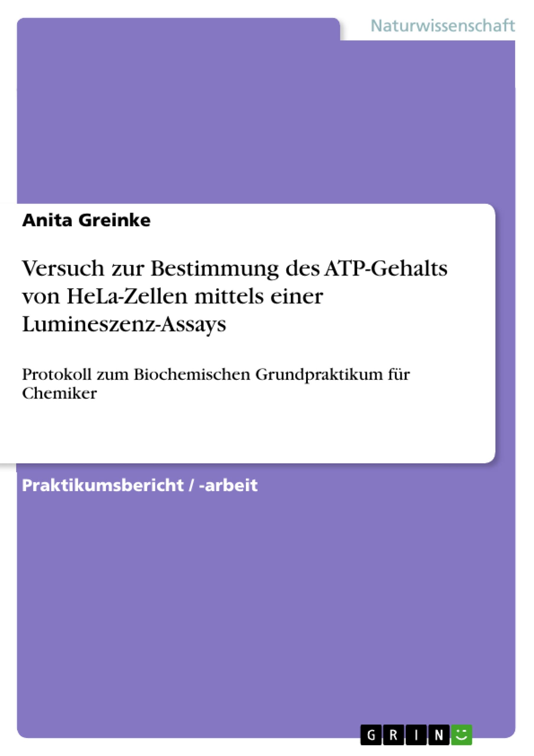 Versuch zur Bestimmung des ATP-Gehalts von HeLa-Zellen mittels einer Lumineszenz-Assays