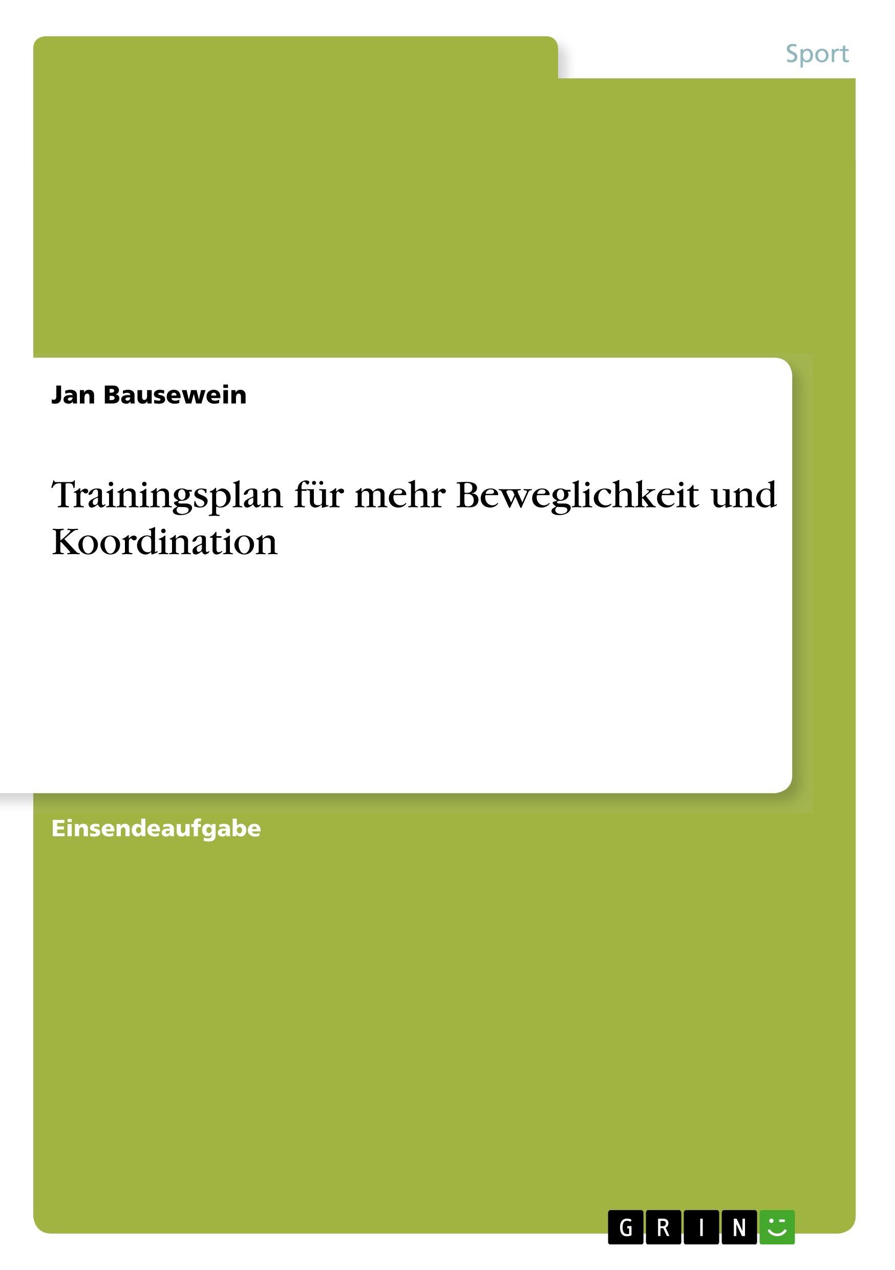 Trainingsplan für mehr Beweglichkeit und Koordination