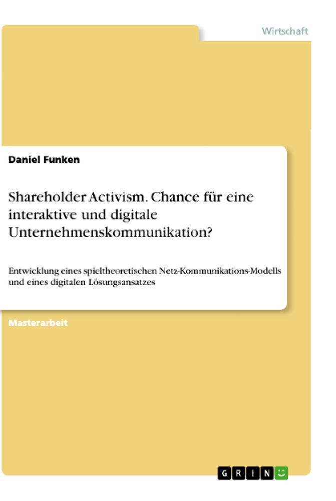 Shareholder Activism. Chance für eine interaktive und digitale Unternehmenskommunikation?