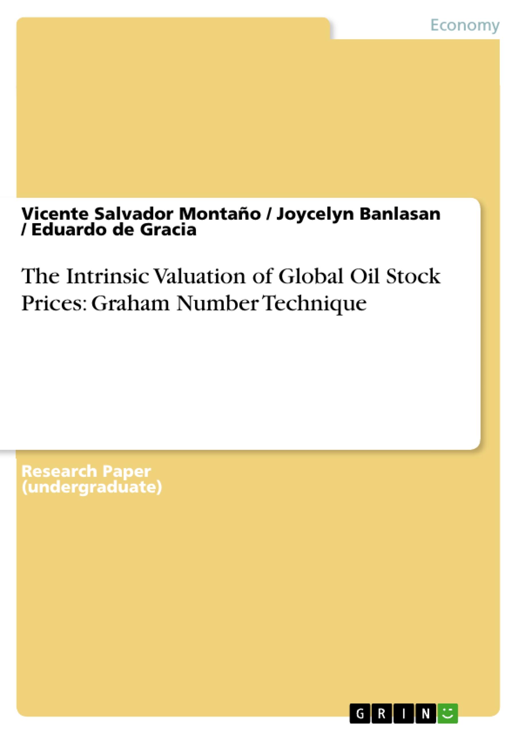 The Intrinsic Valuation of Global Oil Stock Prices: Graham Number Technique