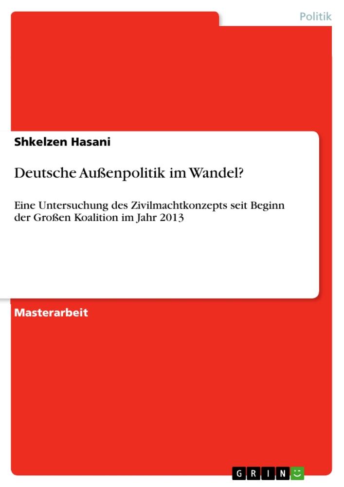 Deutsche Außenpolitik im Wandel?