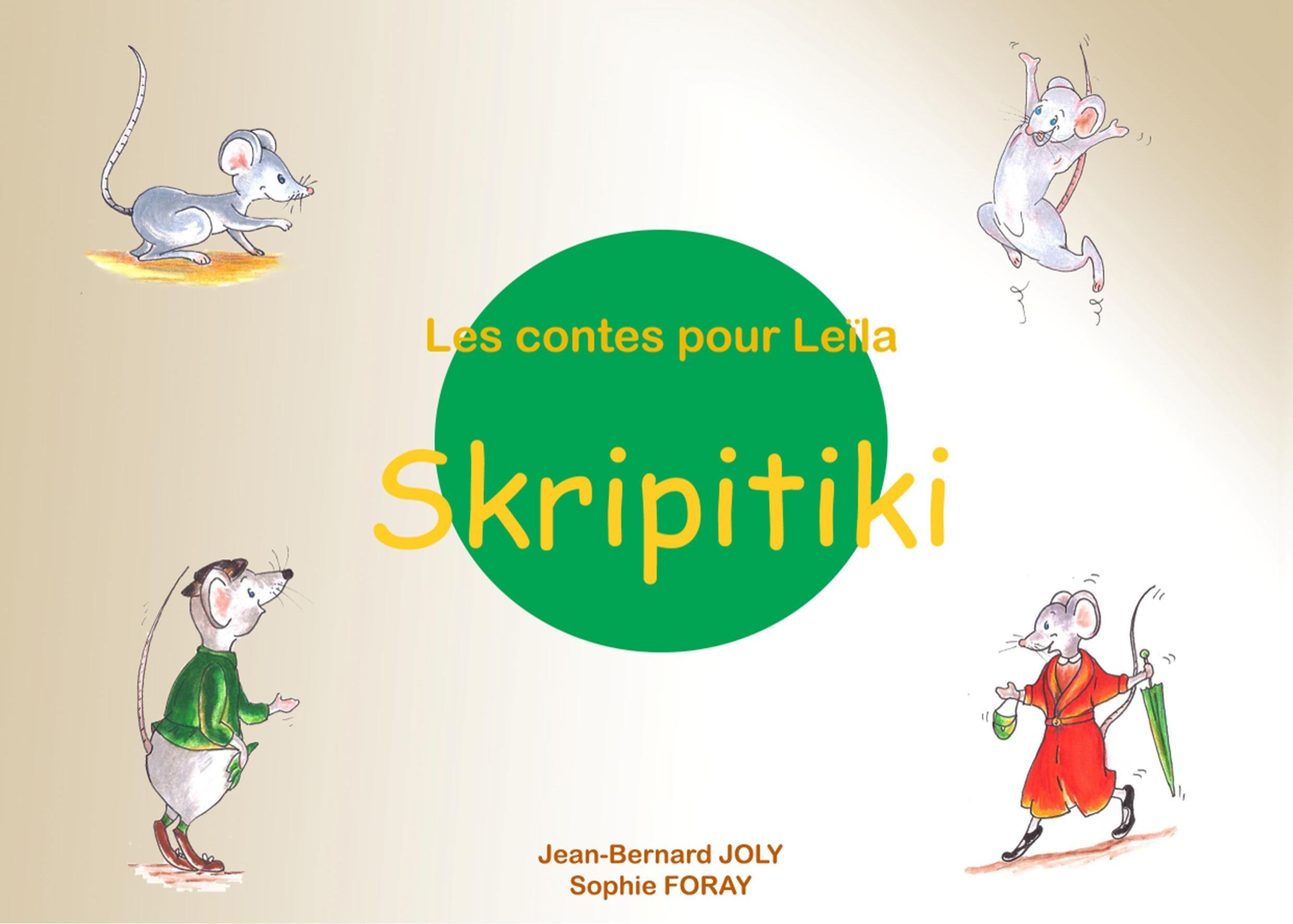 Les contes pour Leïla : Skripitiki