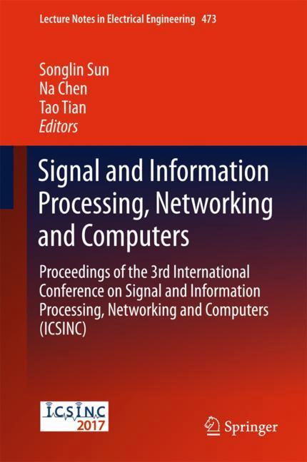 Signal and Information Processing, Networking and Computers