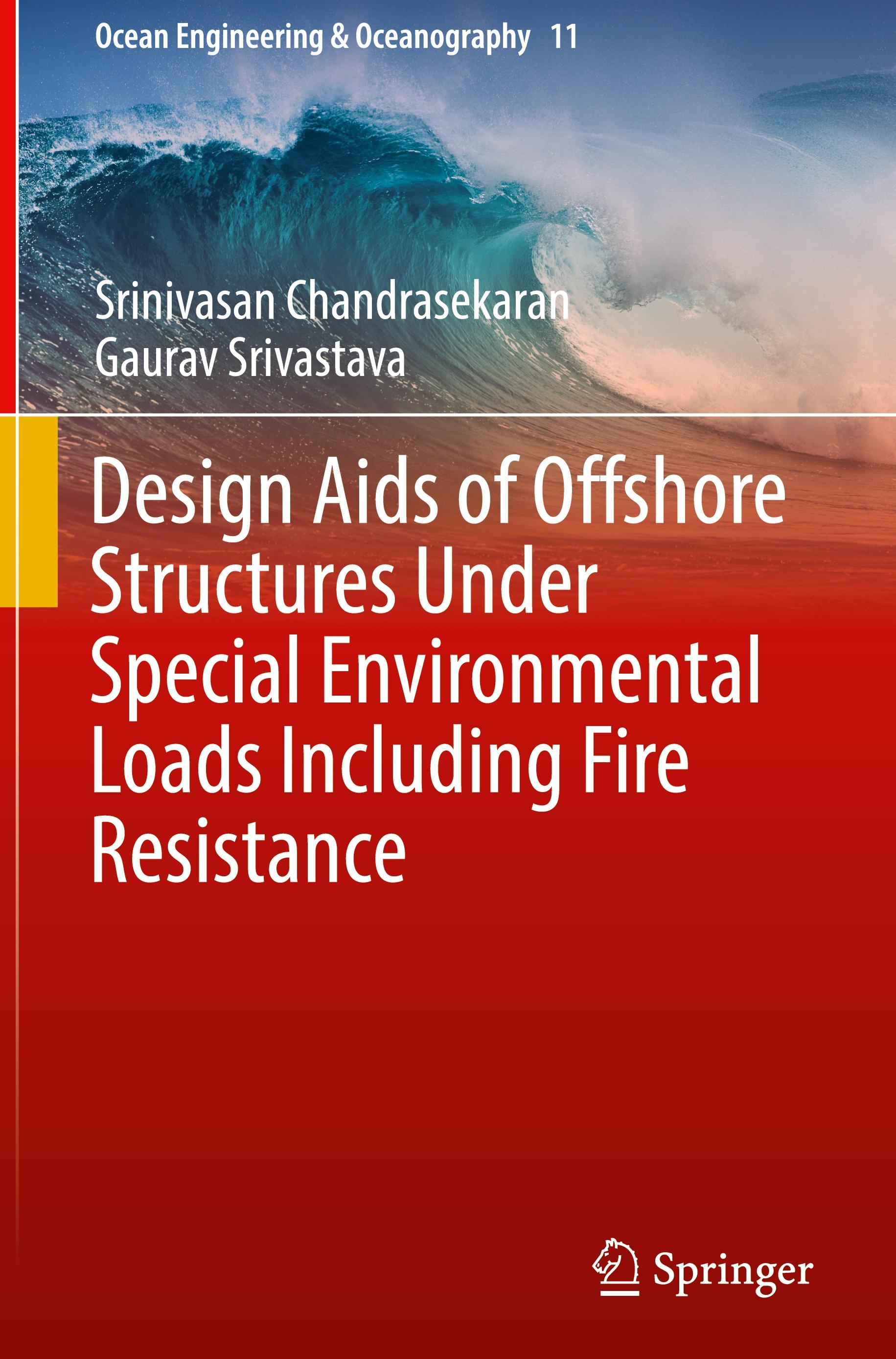 Design Aids of Offshore Structures Under Special Environmental Loads including Fire Resistance