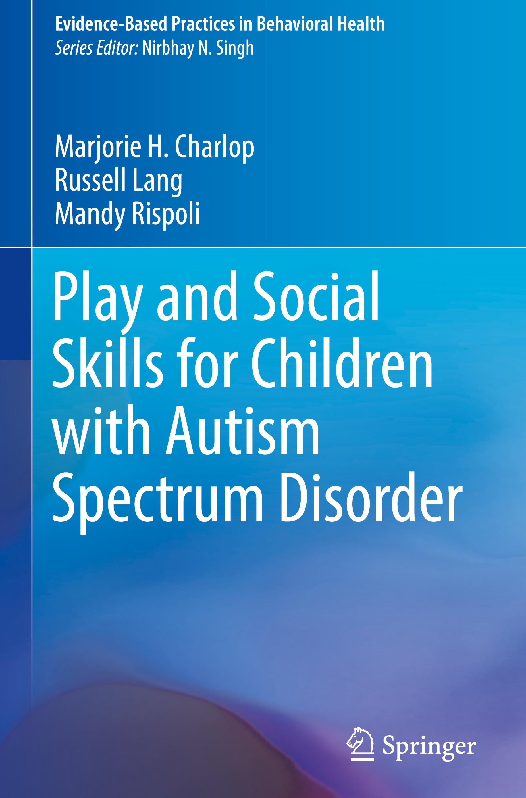 Play and Social Skills for Children with Autism Spectrum Disorder