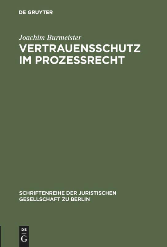 Vertrauensschutz im Prozeßrecht