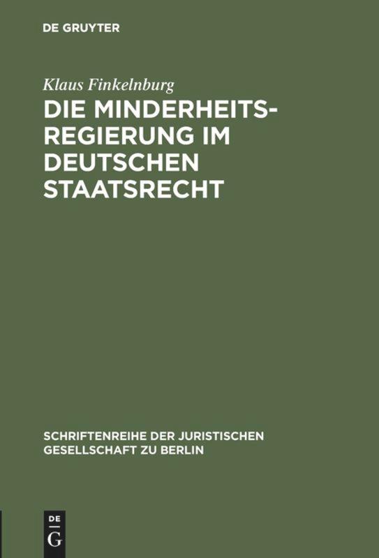 Die Minderheitsregierung im deutschen Staatsrecht