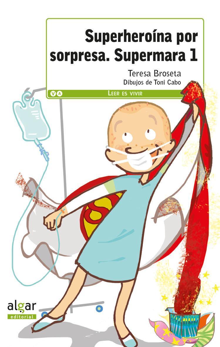 Supermara, superheroína por sorpresa