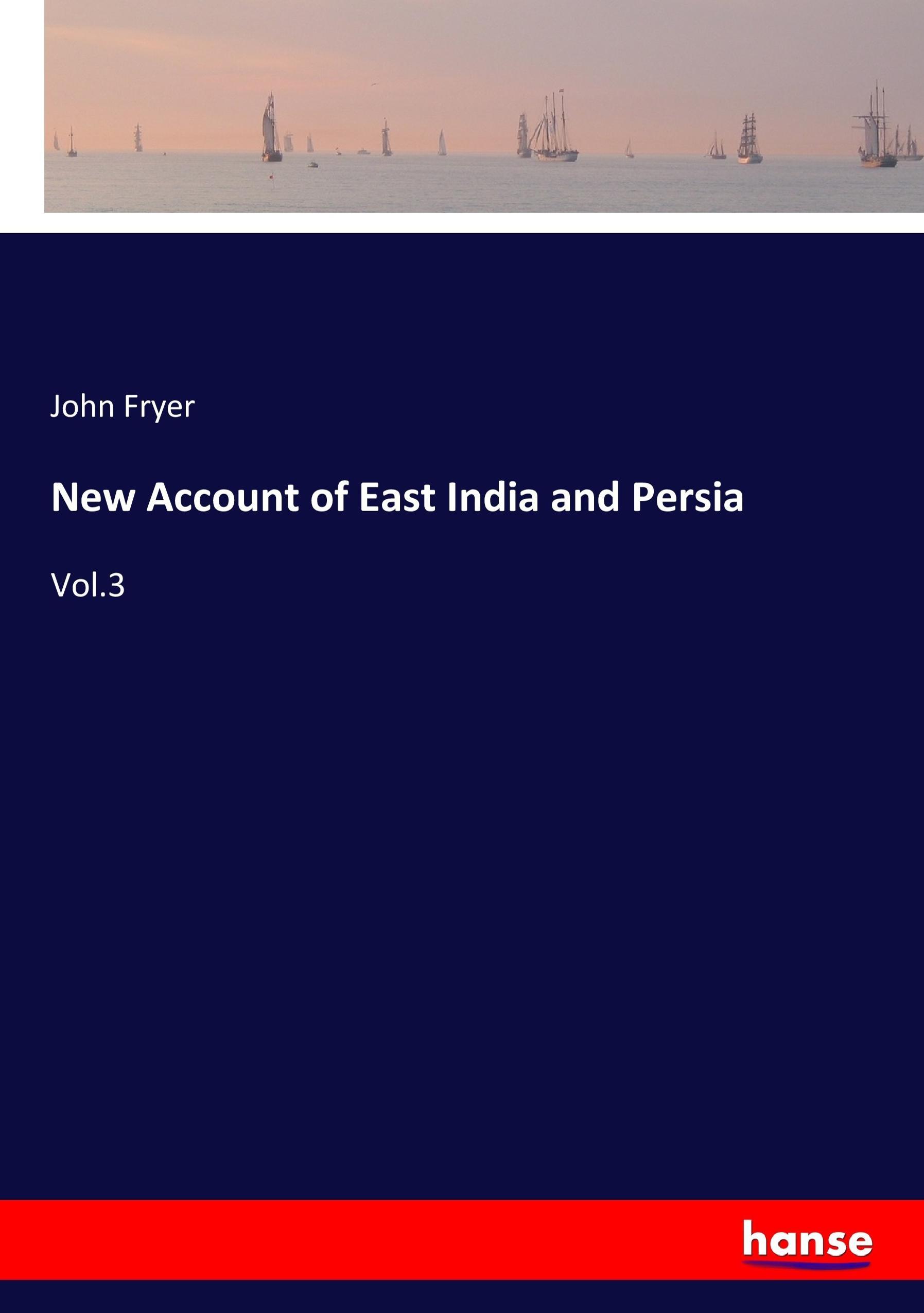 New Account of East India and Persia