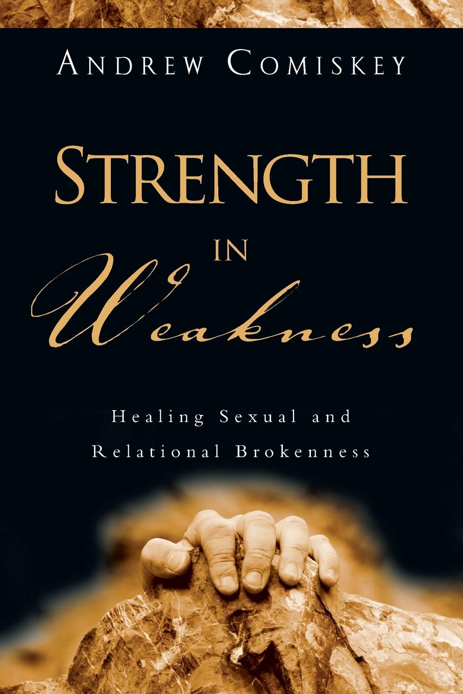 Strength in Weakness