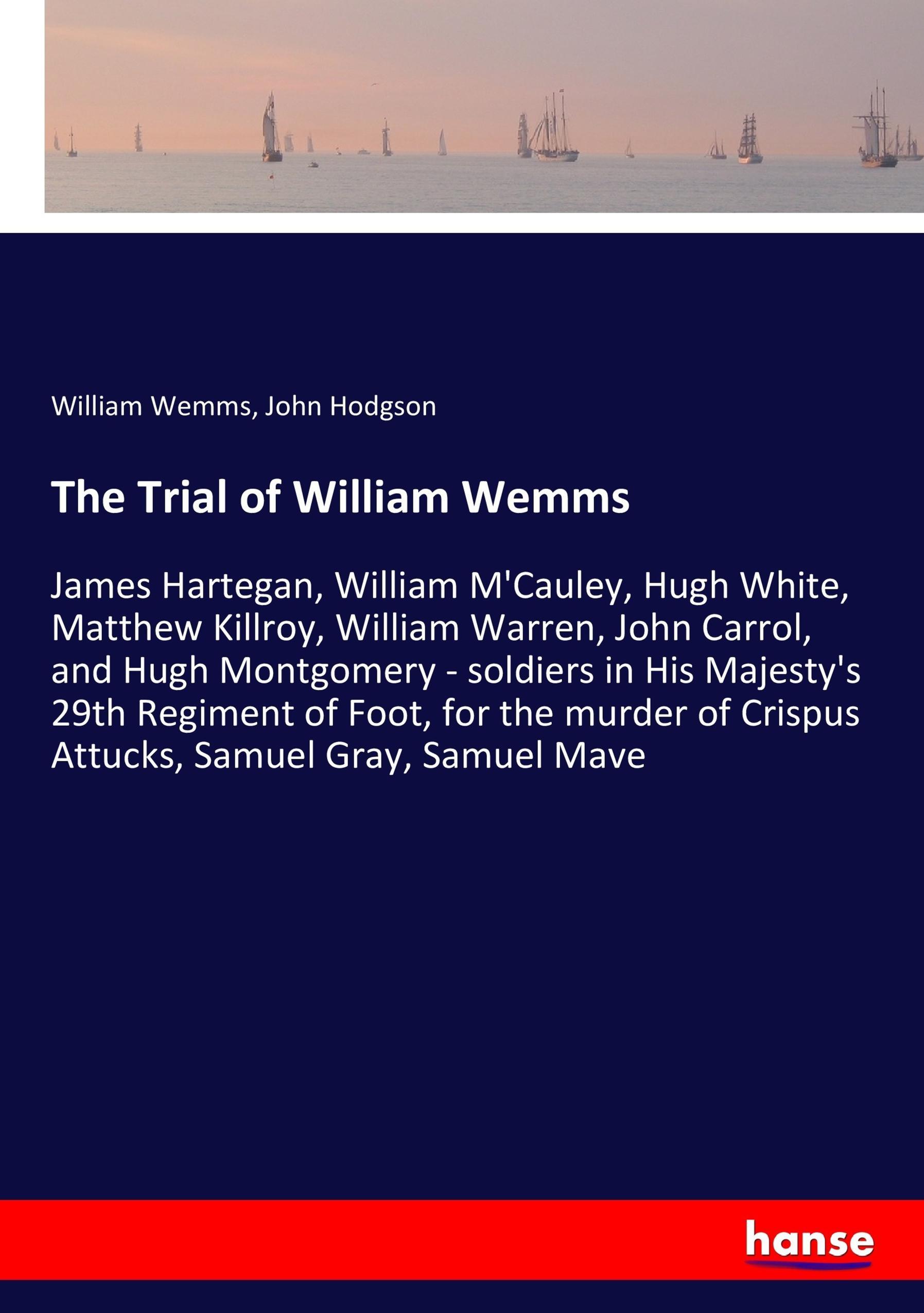 The Trial of William Wemms