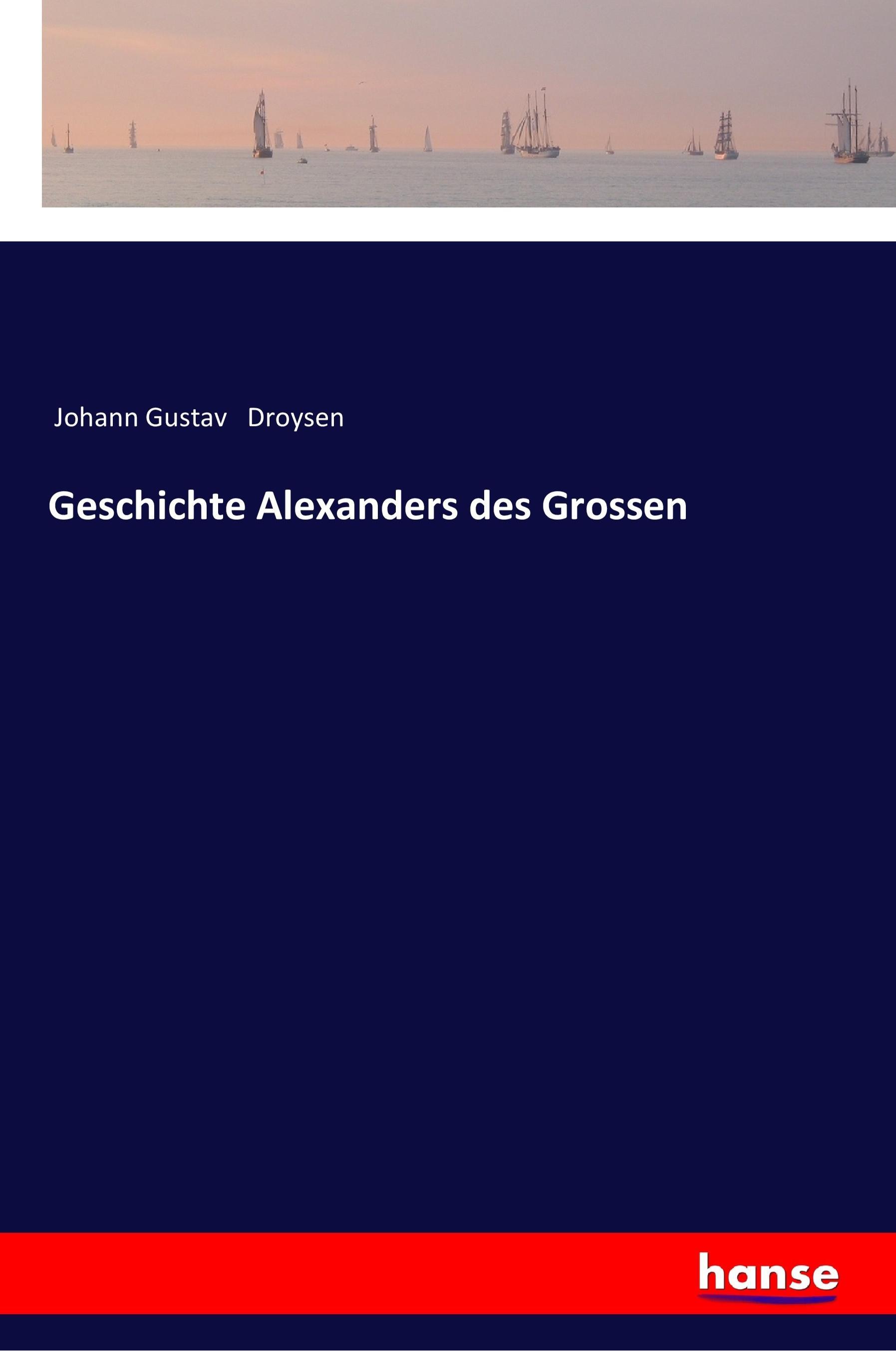 Geschichte Alexanders des Grossen