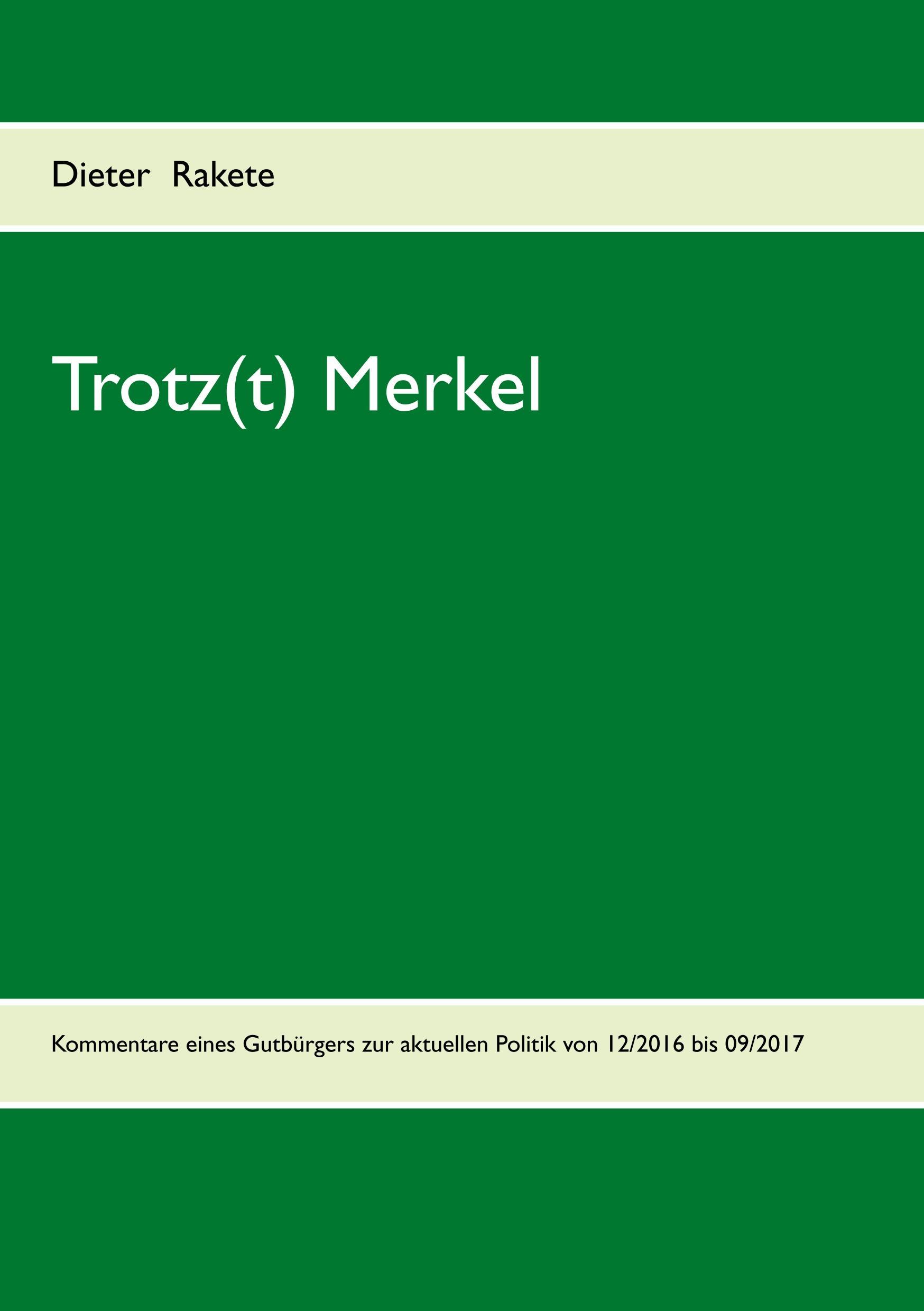 Trotz(t) Merkel