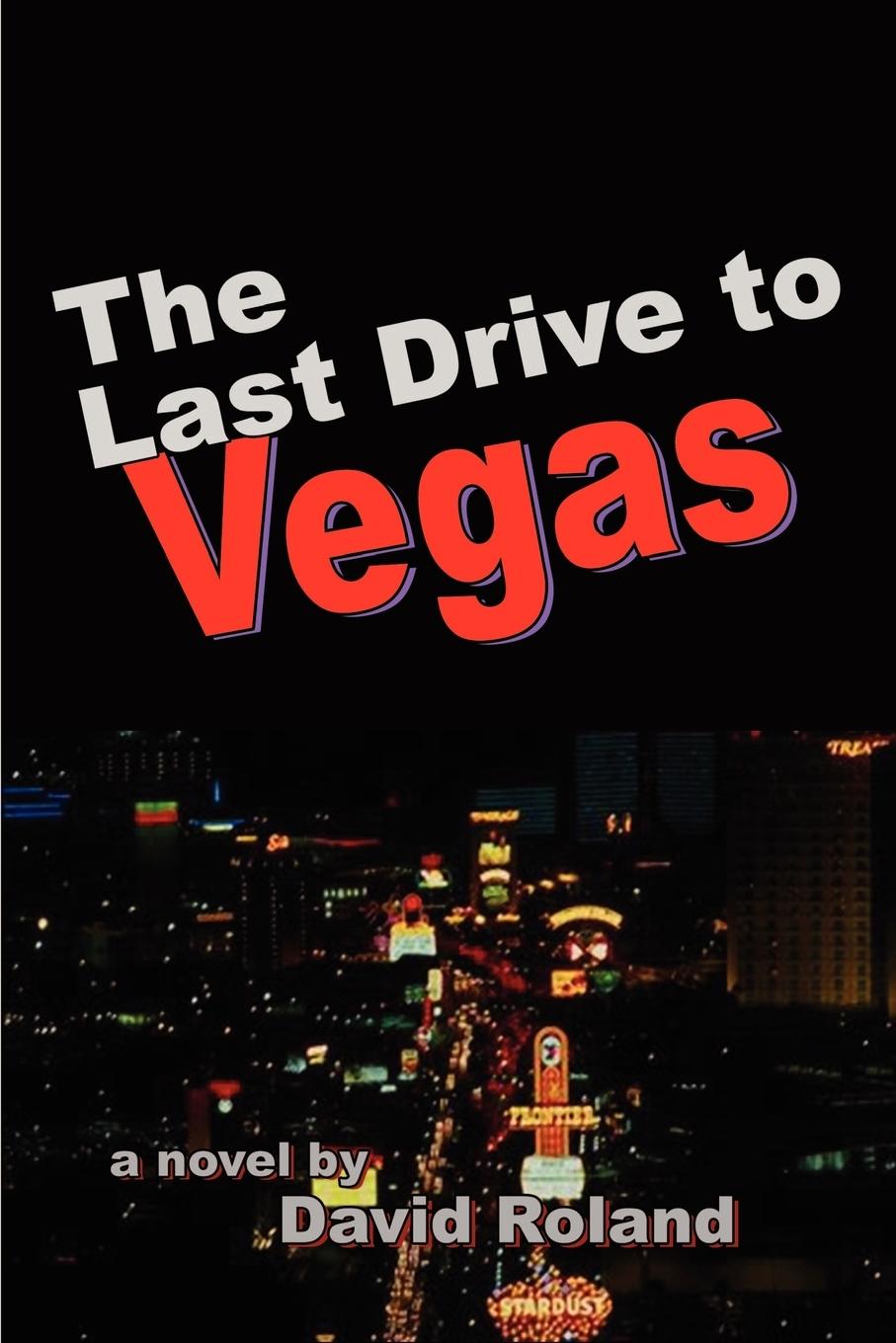 The Last Drive to Vegas