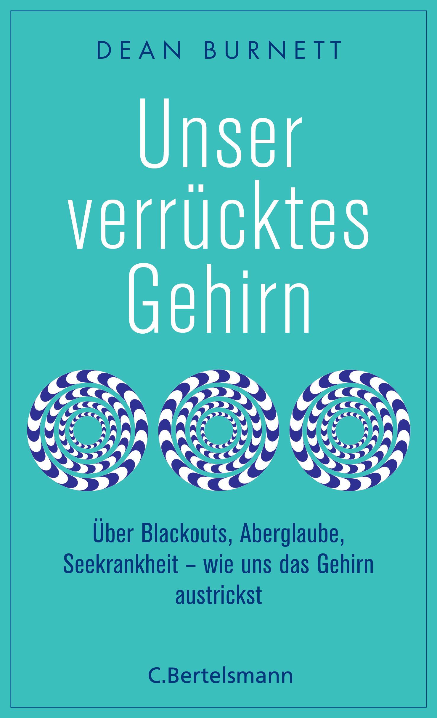 Unser verrücktes Gehirn