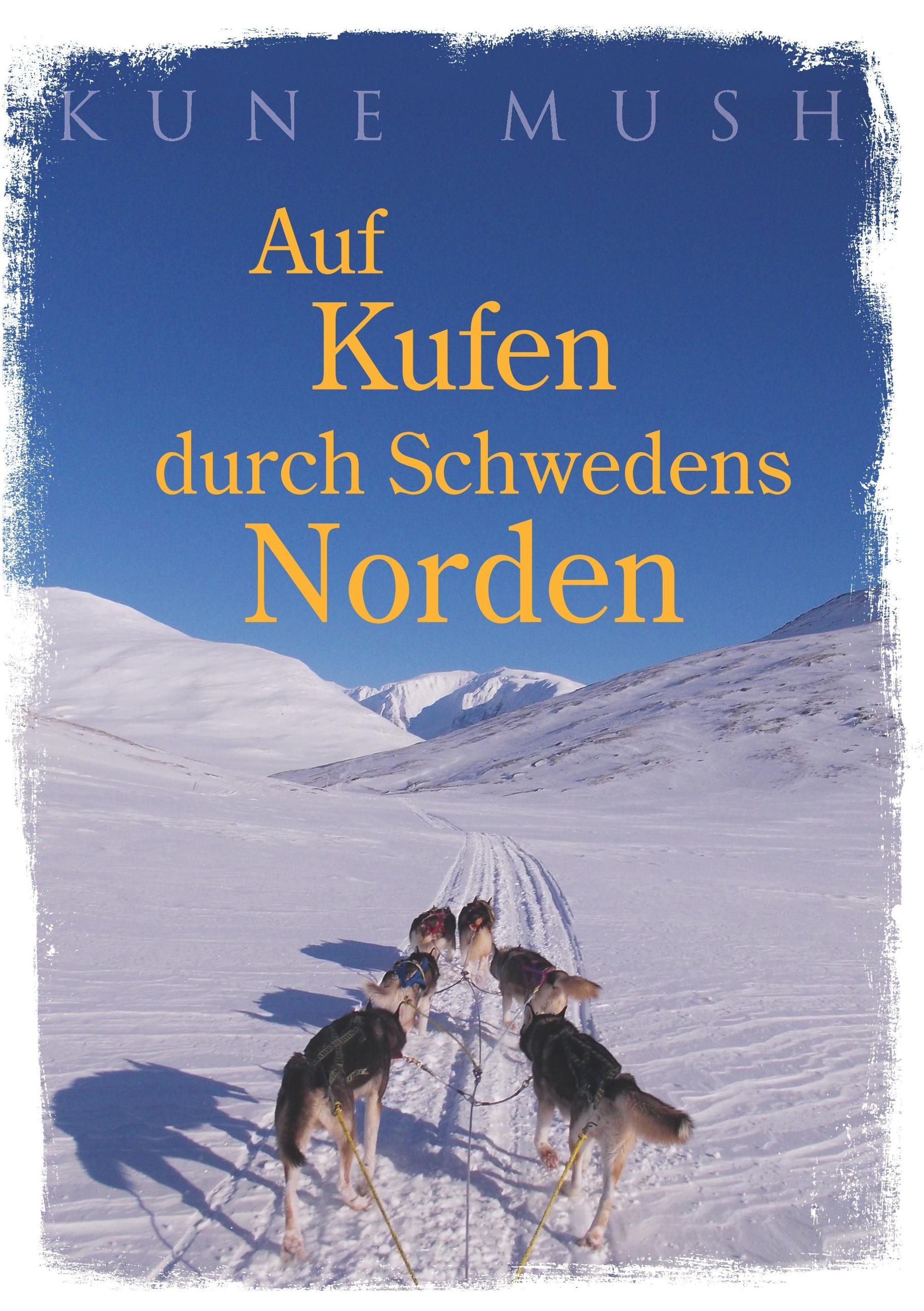 Auf Kufen durch Schwedens Norden