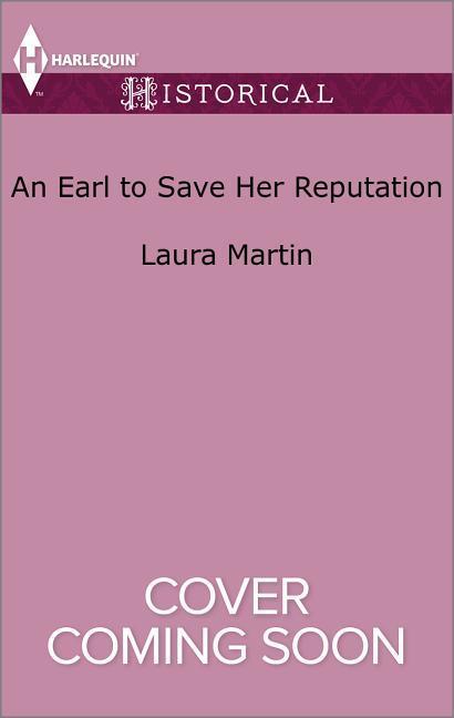 An Earl to Save Her Reputation