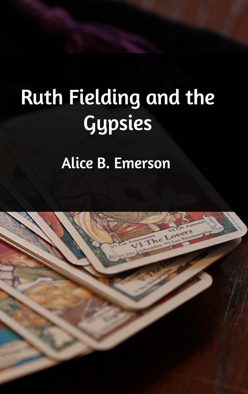 Ruth Fielding and the Gypsies