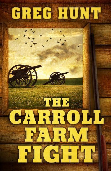 The Carroll Farm Fight