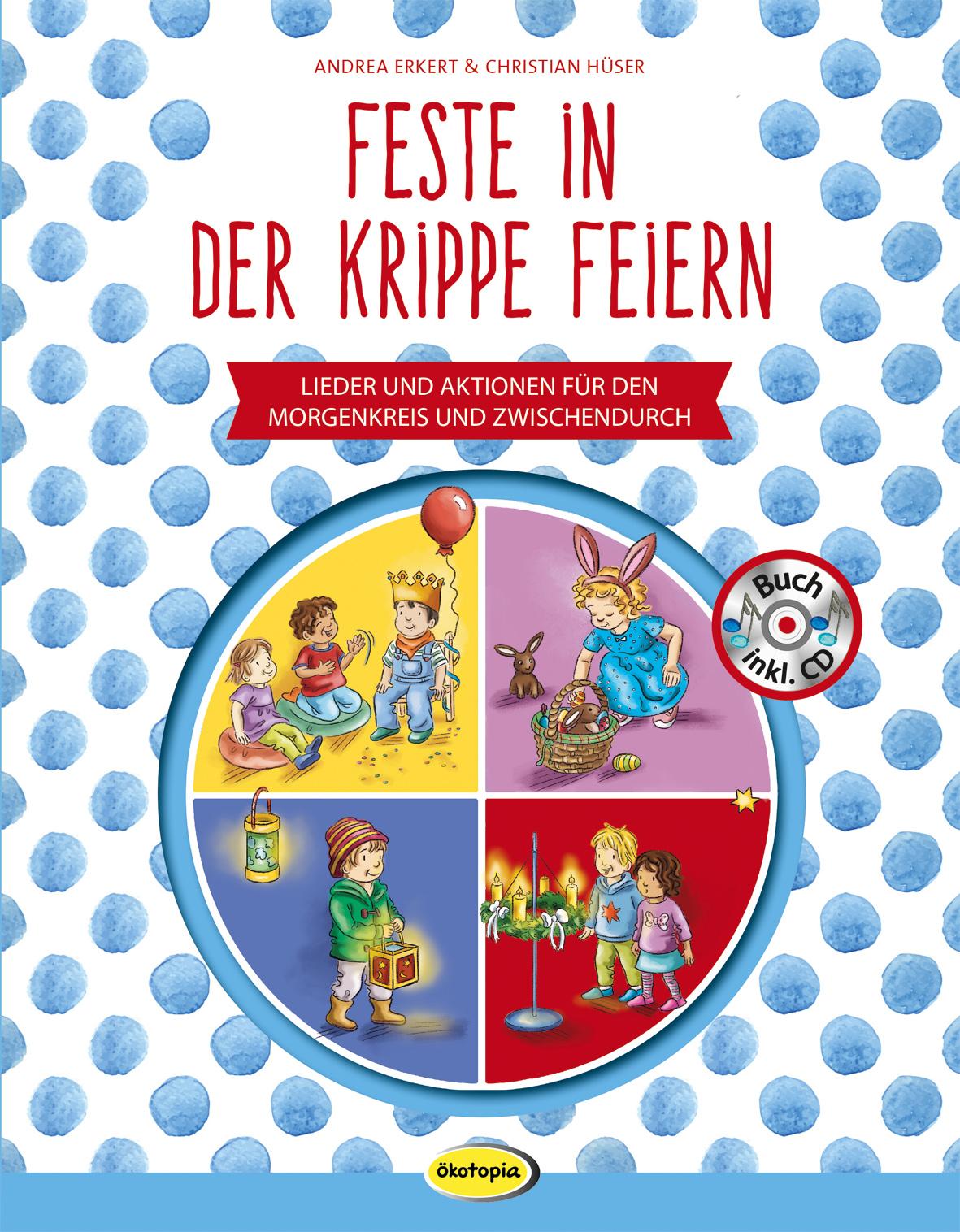 Feste in der Krippe feiern (Buch inkl. CD)