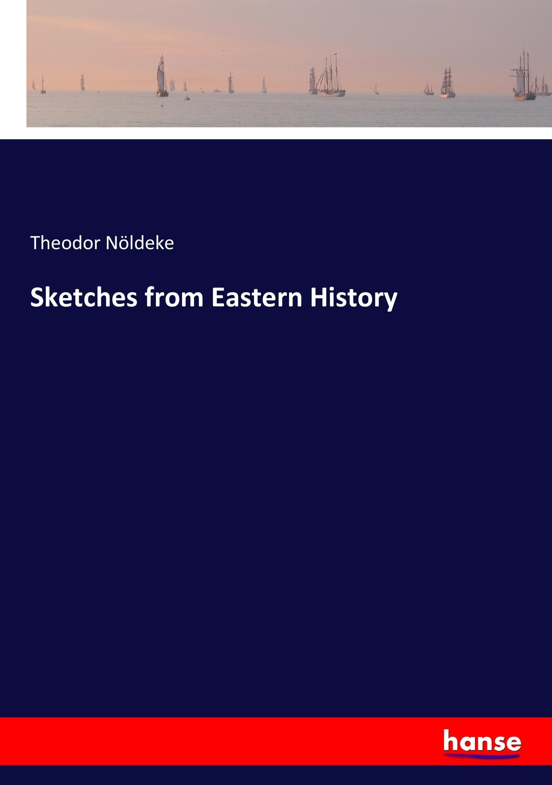 Sketches from Eastern History