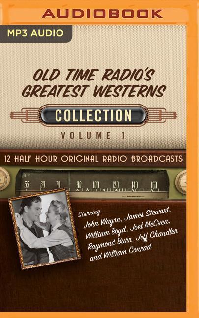 Old Time Radio's Greatest Westerns, Collection 1