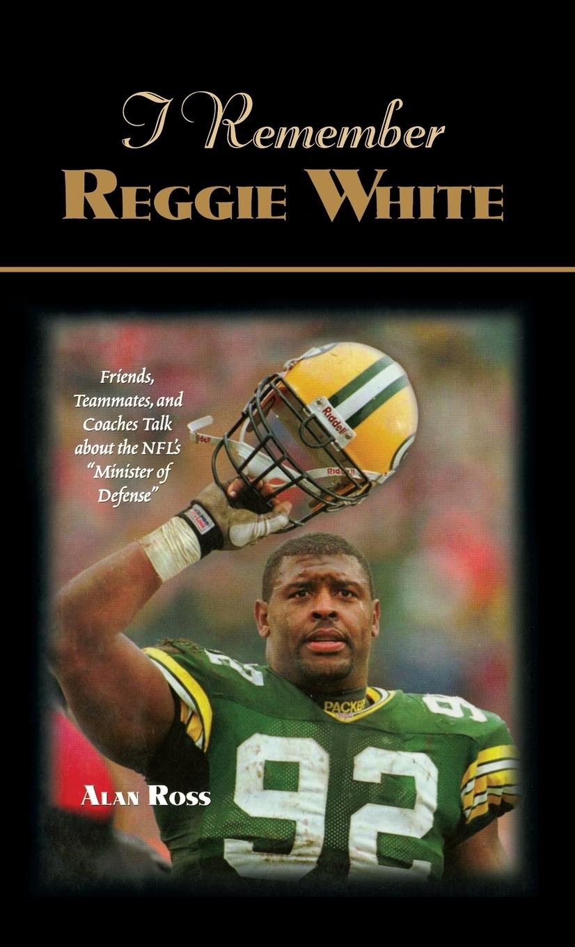 I Remember Reggie White