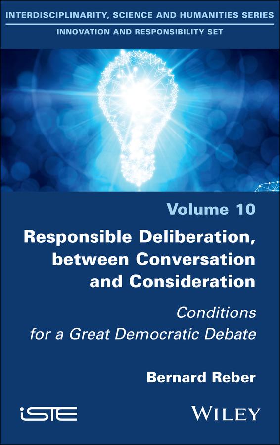 Responsible Deliberation, Between Conversation and Consideration