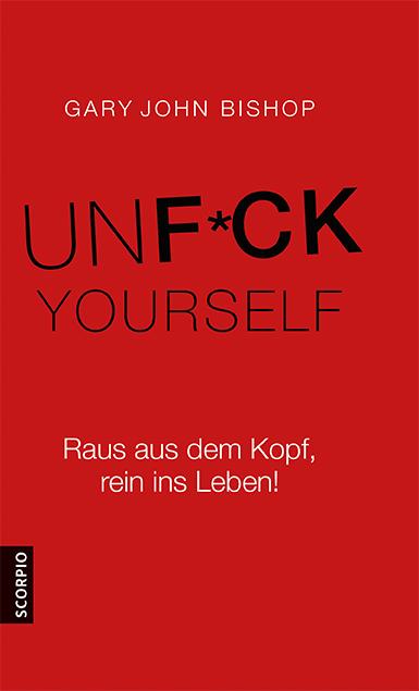 Unfuck Yourself