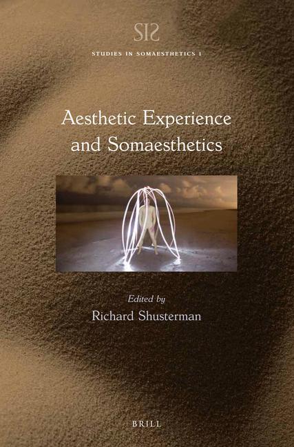 Aesthetic Experience and Somaesthetics