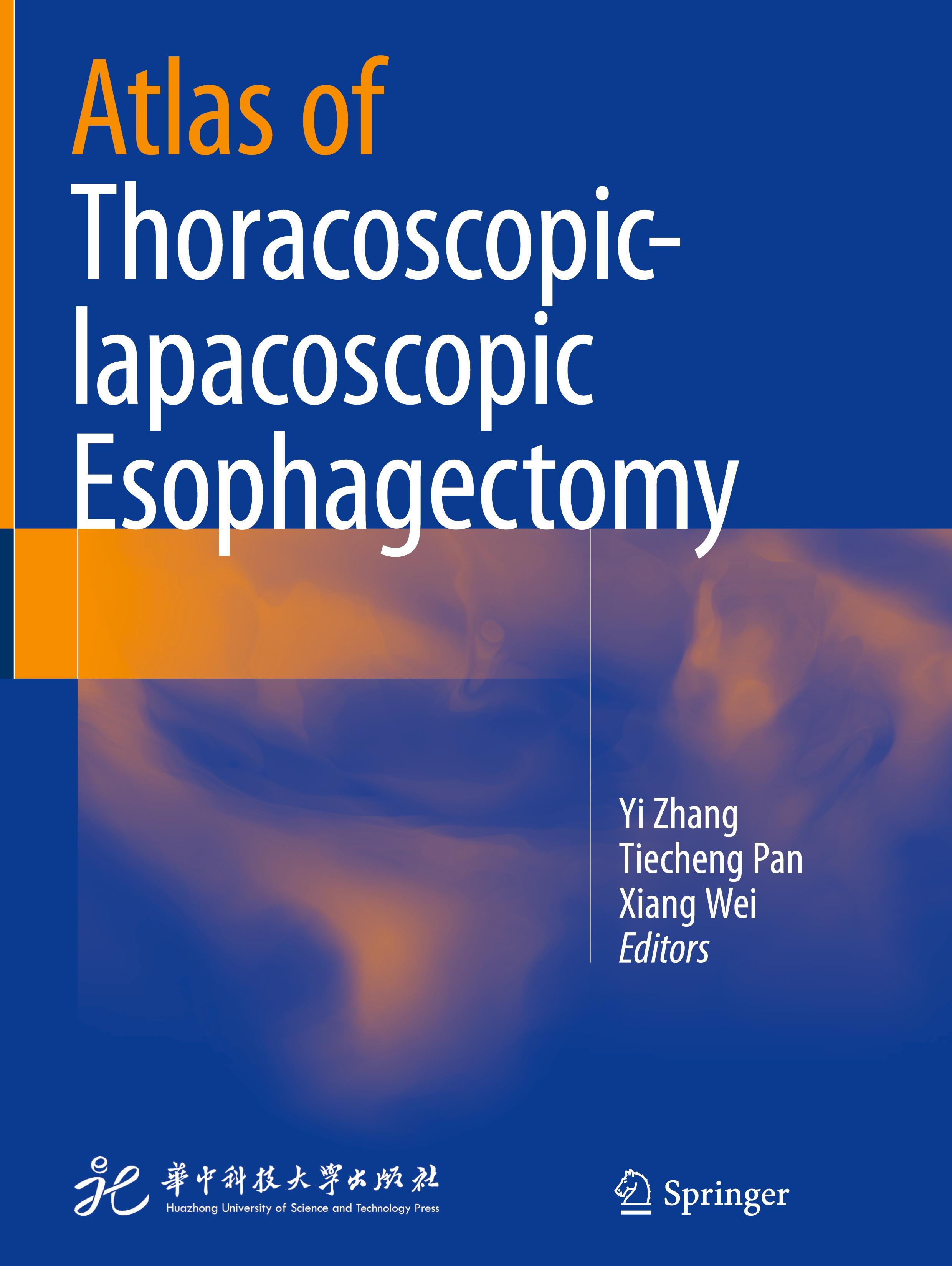 Atlas of Thoracoscopic-lapacoscopic Esophagectomy