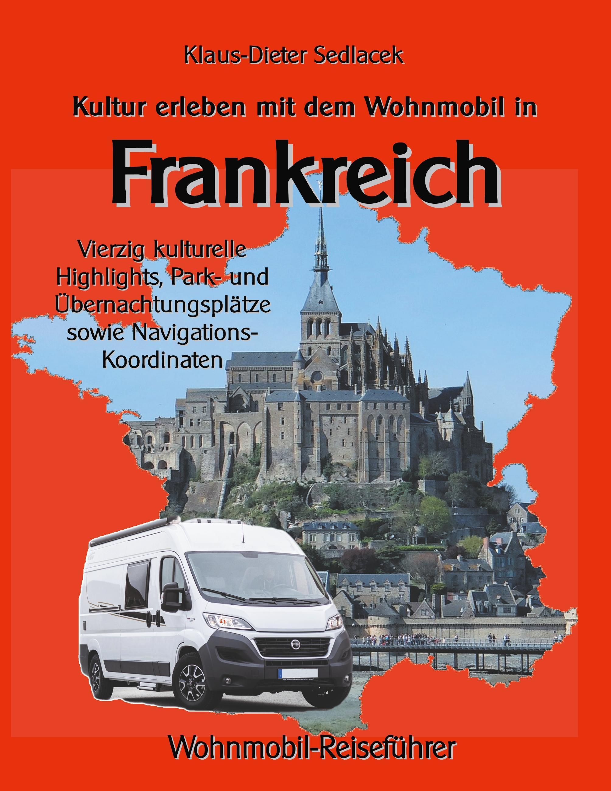 Kultur erleben mit dem Wohnmobil in Frankreich