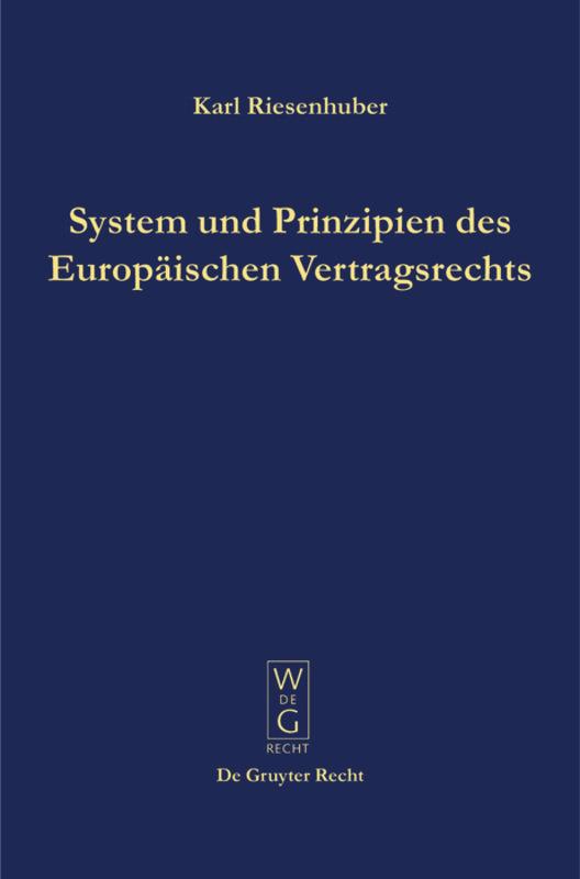 System und Prinzipien des Europäischen Vertragsrechts