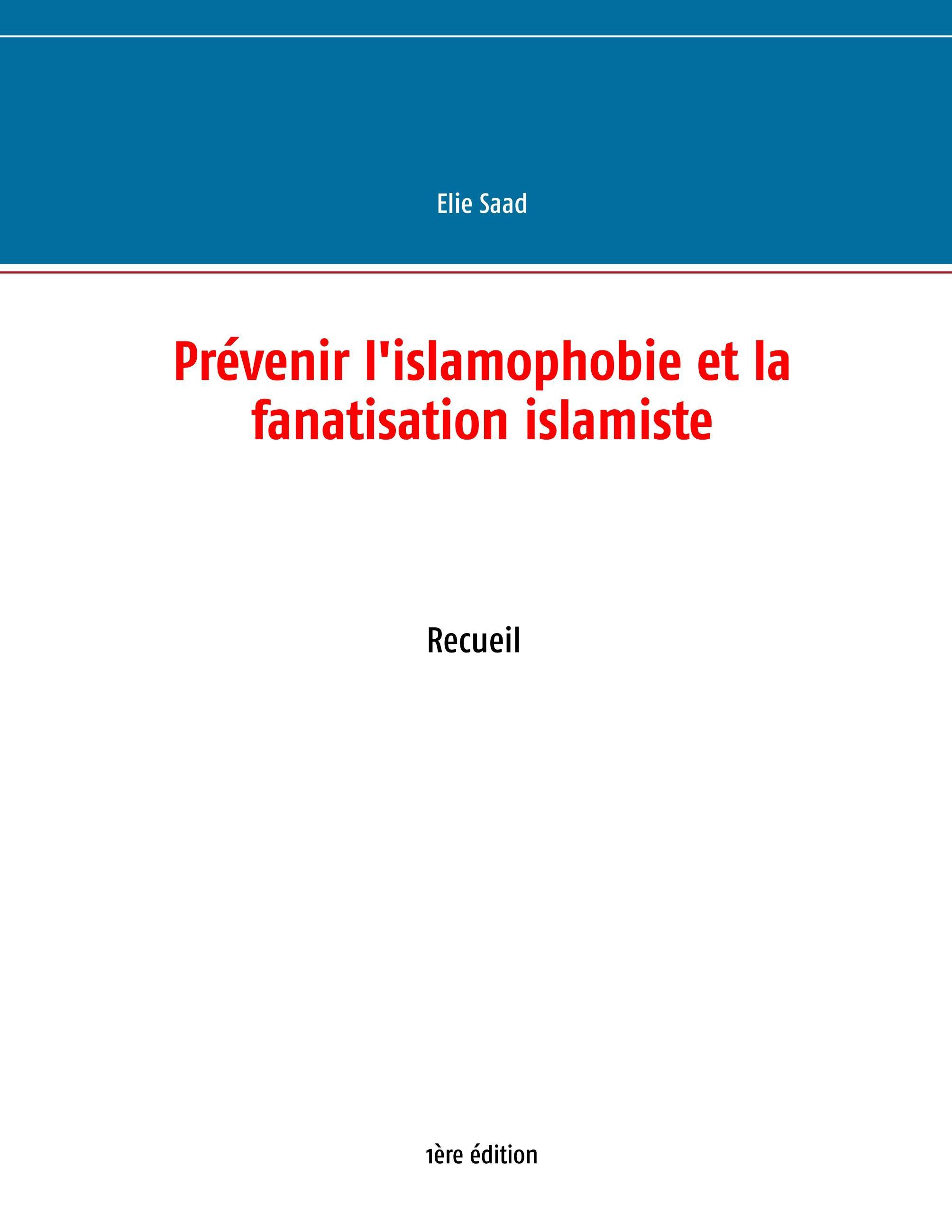 Prévenir l'islamophobie et la fanatisation islamiste