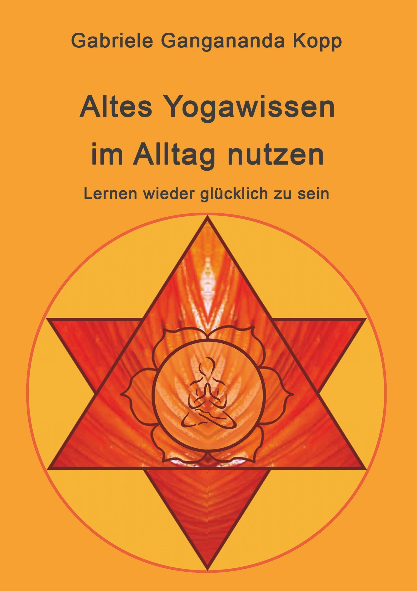 Altes Yogawissen wieder im Alltag nutzen