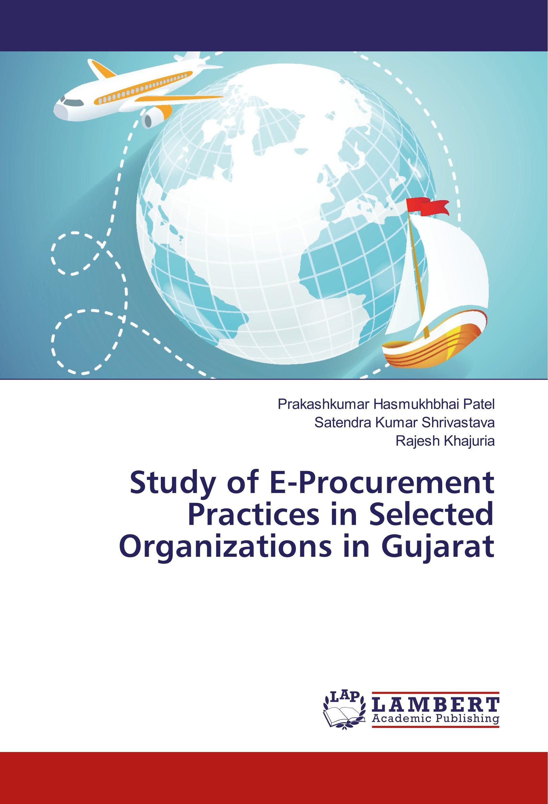 Study of E-Procurement Practices in Selected Organizations in Gujarat