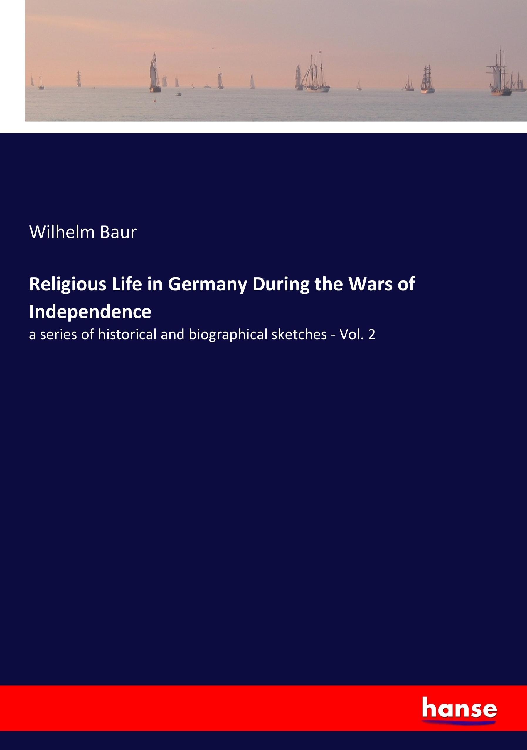 Religious Life in Germany During the Wars of Independence