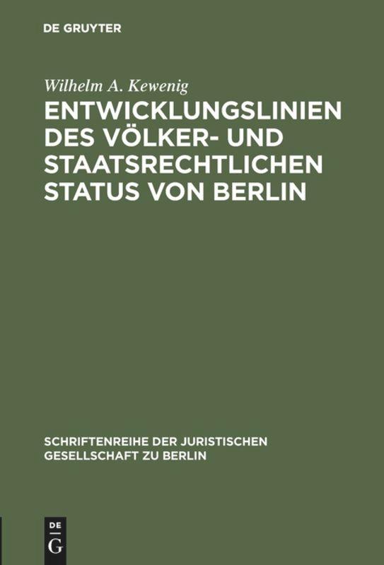 Entwicklungslinien des völker- und staatsrechtlichen Status von Berlin