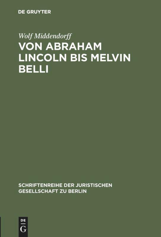 Von Abraham Lincoln bis Melvin Belli