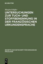 Untersuchungen zur Tuch- und Stoffbenennung in der französischen Urkundensprache