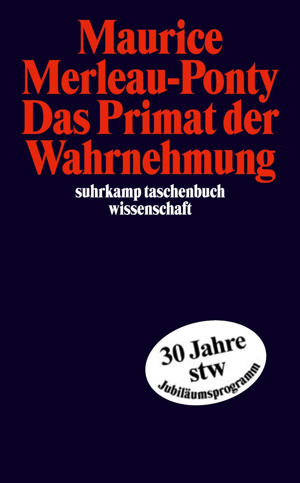 Das Primat der Wahrnehmung