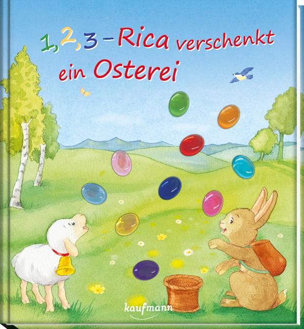 1, 2, 3 - Rica verschenkt ein Osterei