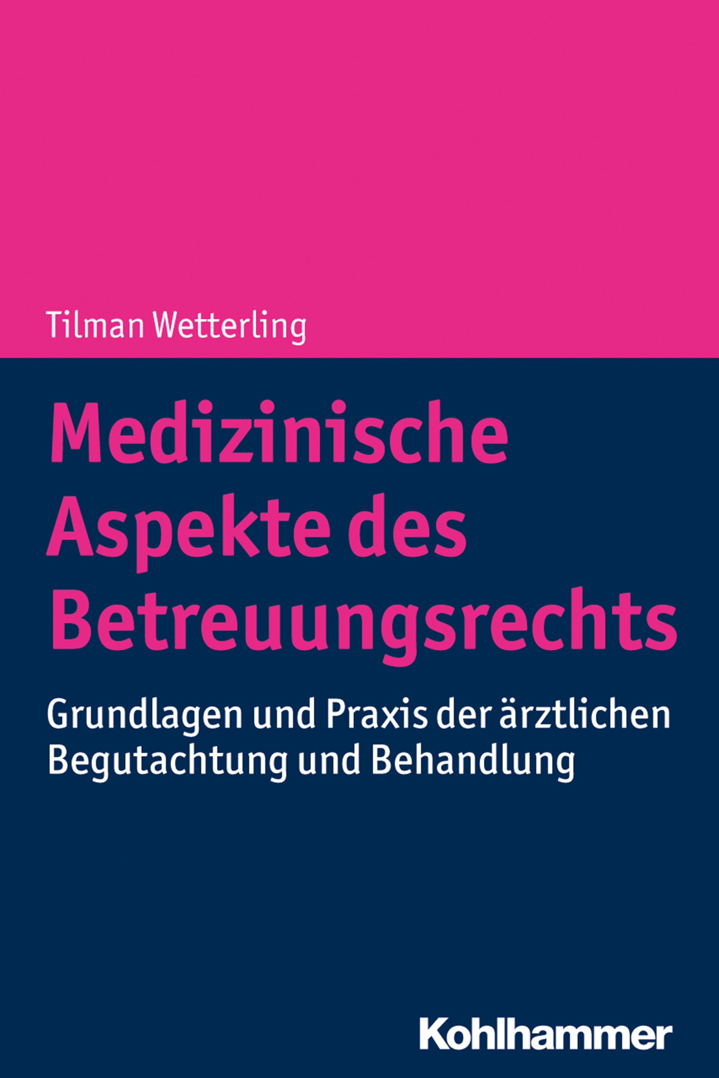 Medizinische Aspekte des Betreuungsrechts