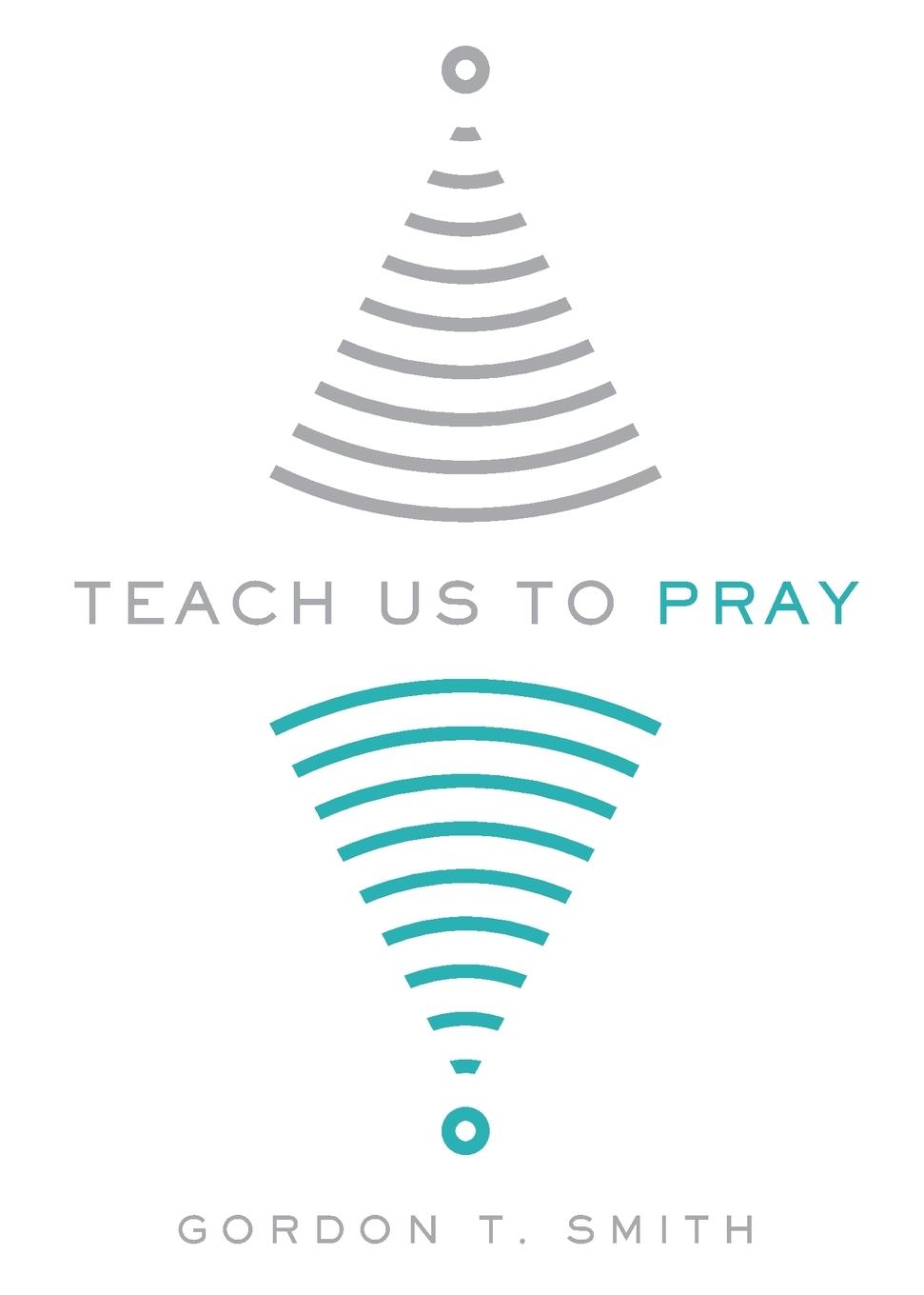 Teach Us to Pray