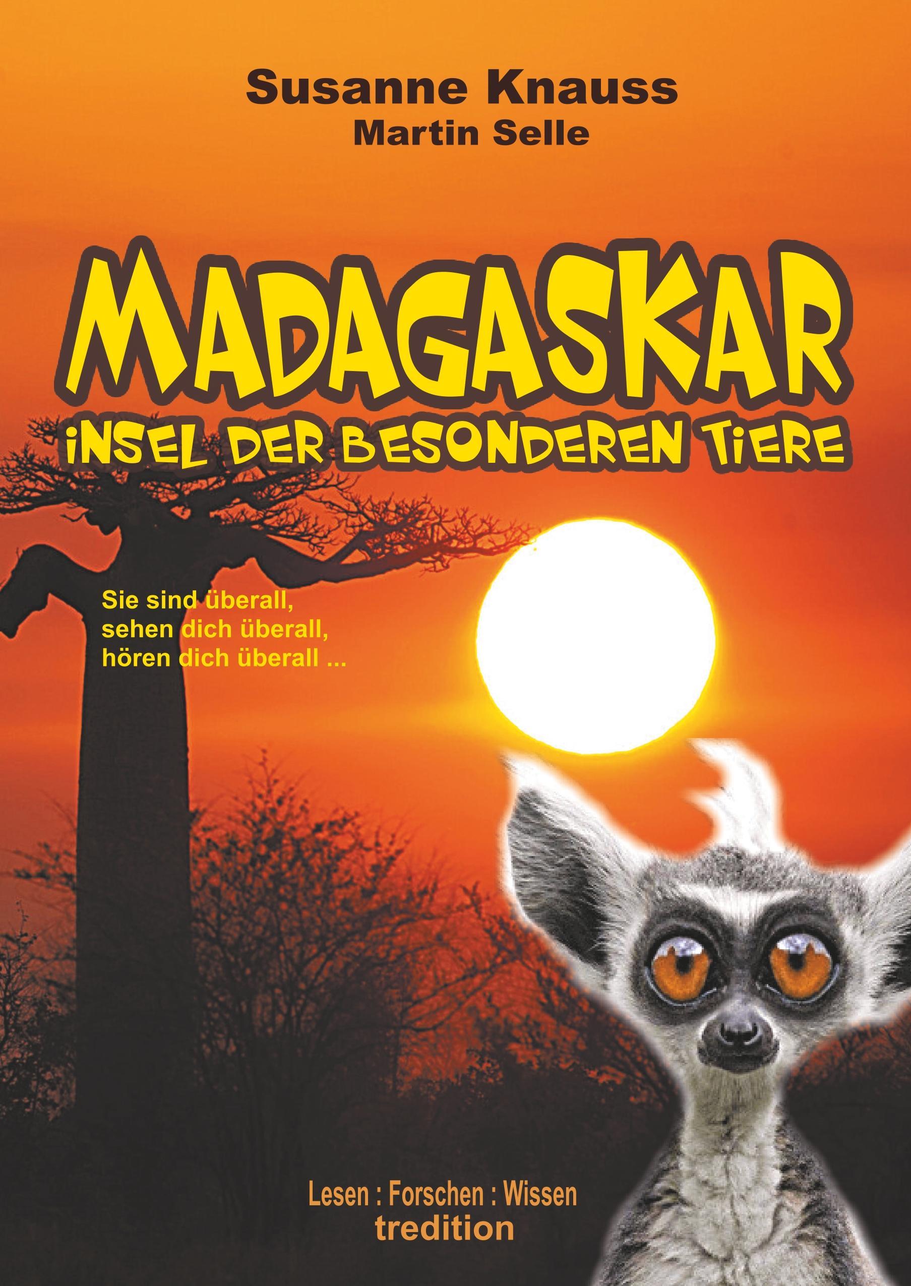 MADAGASKAR - Insel der besonderen Tiere