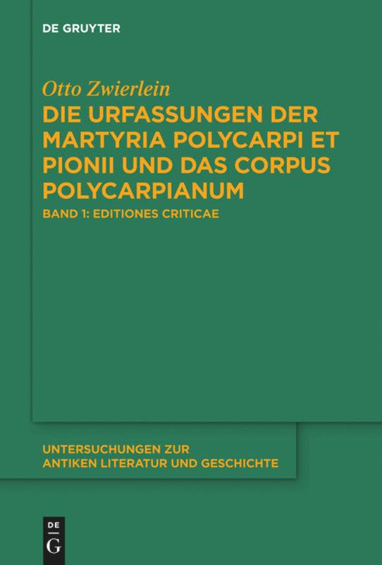 Die Urfassungen der Martyria Polycarpi et Pionii und das Corpus Polycarpianum