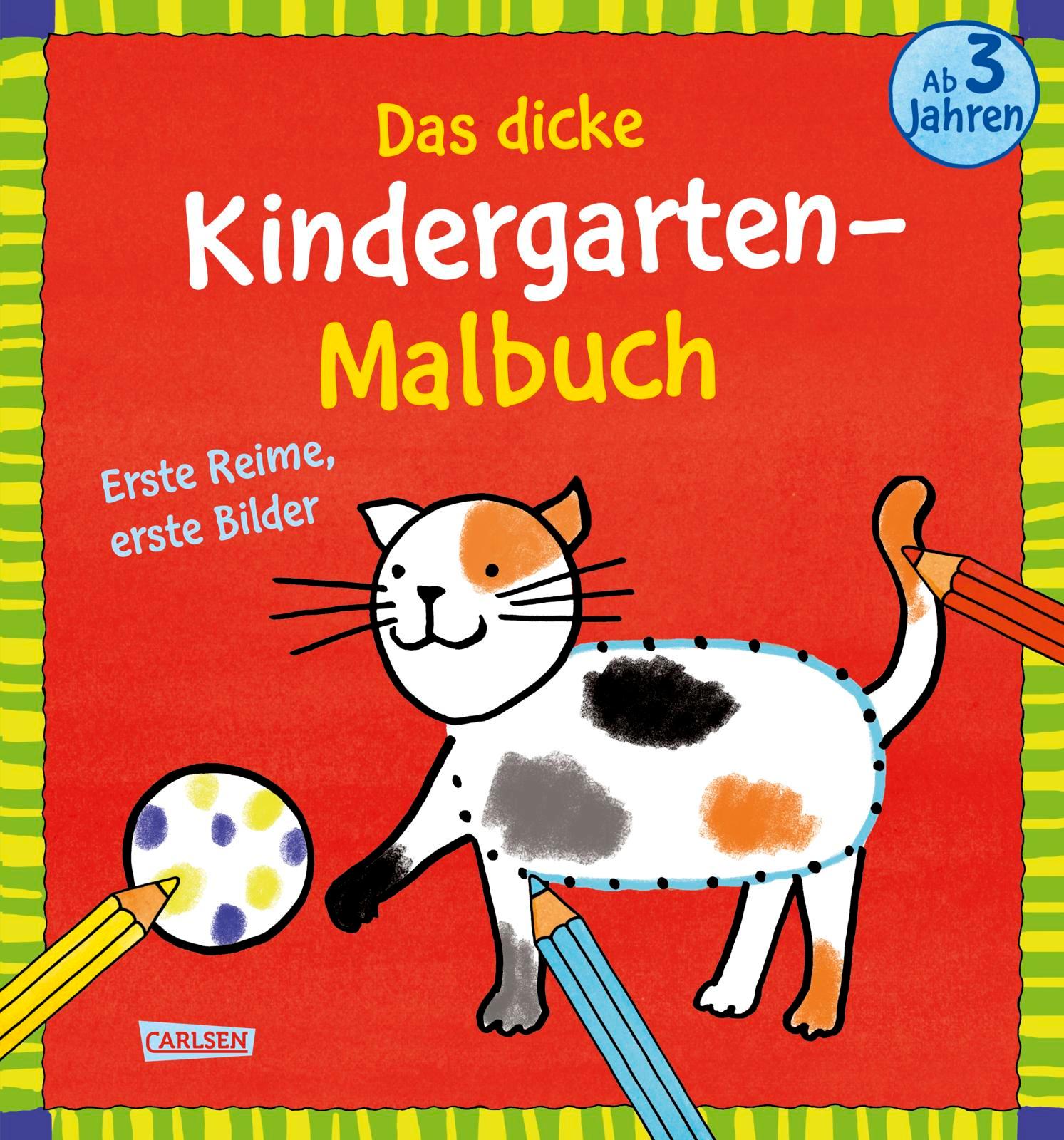 Das dicke Kindergarten-Malbuch: Erste Reime, erste Bilder